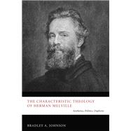The Characteristic Theology of Herman Melville