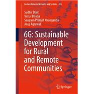 6G: Sustainable Development for Rural and Remote Communities