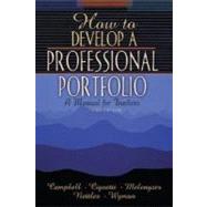 How to Develop a Professional Portfolio: A Manual for Teachers
