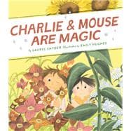 Charlie & Mouse Are Magic Book 6