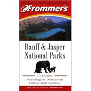 Frommer's Banff and Jasper National Parks, 1st Edition,9781894413411