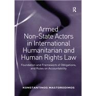 Armed Non-state Actors in International Humanitarian and Human Rights Law