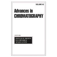 Advances In Chromatography: Volume 43