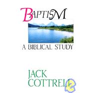 Baptism a Biblical Study