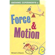 Awesome Experiments in Force & Motion