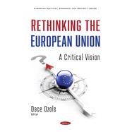Rethinking the European Union: A Critical Vision