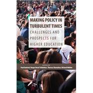 Making Policy in Turbulent Times