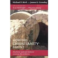 How Did Christianity Begin?