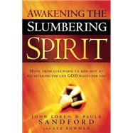 Awakening The Slumbering Spirit