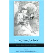 Imagining Selves Essays in Honor of Patricia Meyer Spacks
