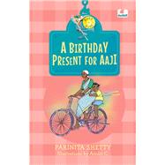 A Birthday Present for Aaji (Hook Books)