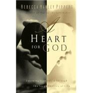 A Heart for God: Learning from David Through the Tough Choices of Life