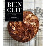 Bien Cuit The Art of Bread (Features an Exposed Spine)