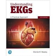 Understanding EKGs A Practical Approach,9780135213414