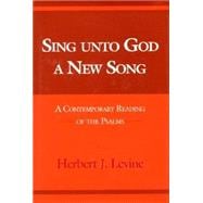 Sing Unto God a New Song