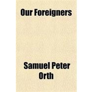 Our Foreigners