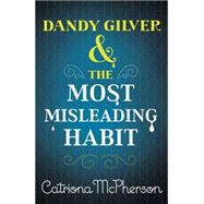Dandy Gilver and the Most Misleading Habit