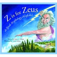 Z Is for Zeus : A Greek Mythology Alphabet