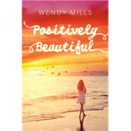 Positively Beautiful