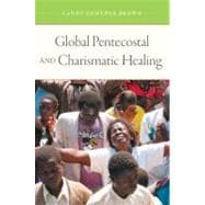 Global Pentecostal and Charismatic Healing