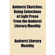 Amherst Sketches