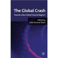 The Global Crash Towards a New Global Financial Regime?