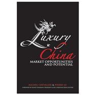 Luxury China : Market Opportunities and Potential