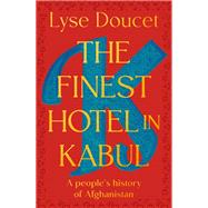 The Finest Hotel in Kabul book cover, ISBN 9780735243415