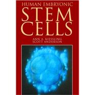Human Embryonic Stem Cells : An Introduction to the Science and Therapeutic Potential