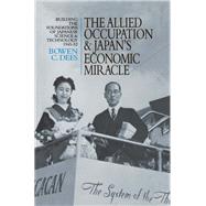 The Allied Occupation and Japan's Economic Miracle