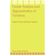 Fourier Analysis And Approximation Of Functions
