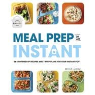 Meal Prep in an Instant