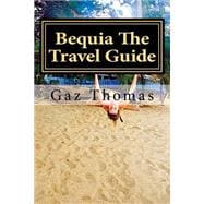 Bequia the Travel Guide
