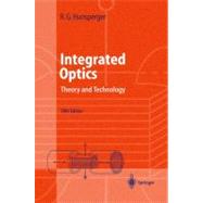Integrated Optics : Theory and Technology