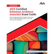 Ultimate AWS Certified Solutions Architect Associate Exam Guide