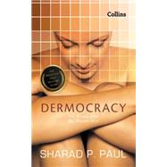 Dermocracy