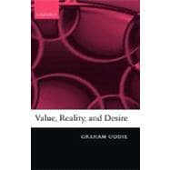 Value, Reality, And Desire