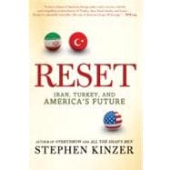 Reset Iran, Turkey, and America's Future