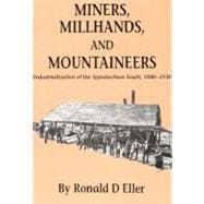 Miners, Millhands, and Mountaineers