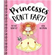 Princesses Don't Fart