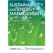 Sustainability and Energy Management for Water Resource Recovery Facilities