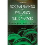Program Planning And Evaluation For The Public Manager