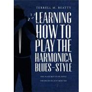 Learning How to Play the Harmonica Blues-Style: The #1 Secret to Playing the Blues in Just Minutes