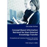Concept-Based Information Retrieval for User-Oriented Knowledge Transfer