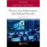 Privacy, Law Enforcement, and National Security, Fourth Edition