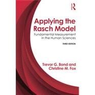 Applying the Rasch Model: Fundamental Measurement in the Human Sciences, Third Edition