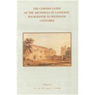 The Cornish Lands of the Arundells of Lanherne, Fourteenth to Sixteenth Centuries