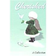 Cherished: A Collection