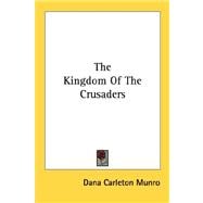 The Kingdom of the Crusaders