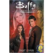 Buffy the Vampire Slayer: Past Lives